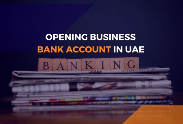 BUSINESS BANK ACCOUNT IN UAE JUSTPROBIZ